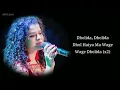 Dholida Full Song With Lyrics By  Palak M, Raja H, Udit N, Neha K,  Tanishk B, Shabbir A