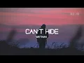 Whethan-Cant Hide ft.Ashe |Lyrics