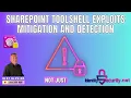 SharePoint ToolShell Exploits Mitigation and Detection