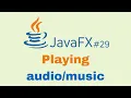 JavaFX and Scene Builder Course - IntelliJ Playing and music