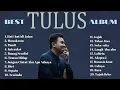 Download Lagu Playlist Best Album (TULUS) - Koleksi‎Lagu Terbaik Tulus - Top Hits Spotify‎Indonesia 2024