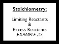Stoichiometry 7 Limiting and Excess Reactants