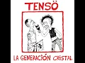 Download Lagu TENSÖ - La Generación Cristal (Full Album)