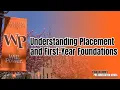 Understanding Placement and First Year Foundations