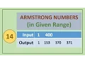 14 C Programs ARMSTRONG NUMBERS IN RANGE