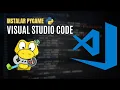 How to Install and Configure Pygame in Visual Studio Code