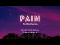 Vietsub | Pain - PinkPantheress | Nhạc hot TikTok | Lyrics Video