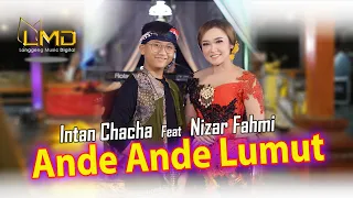 Download Intan Chacha Ft. Nizar Fahmi - Ande Ande Lumut (Official Music Video) MP3