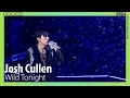 Download Lagu (4K) [2024 ROUND FESTIVAL] 🇵🇭Josh Cullen - Wild Tonight