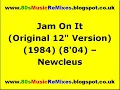 Jam On It (Original 12" Version) - Newcleus | 80s Electro Classics | 80s Electro Music | 80s Club
