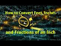How to Convert Feet Inches into Feet and Decimal Feet Full Version