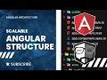 Scalable Angular Structure