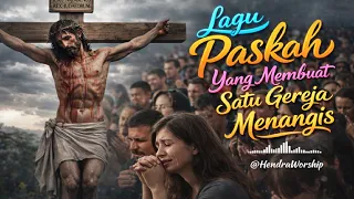 satu gereja menangis dibuat lagu paskah ini melebihi emas perak permata