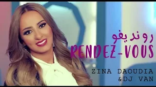 Zina Daoudia Ft Dj Van Rendez Vous Exclusive Music Video زينة الداودية رونديڤو 