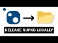 How to release a NuGet package locally
