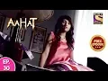Download Lagu Aahat - Full Episode 30