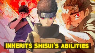 What if Naruto was chosen by Shisui to inherit his power and abilities