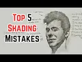 5 common shading mistakes beginners make Shading Tips for Portrait Drawing