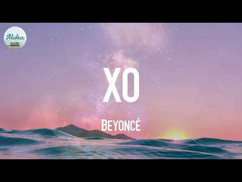 Download MP3 XO - Beyoncé (Lyrics)