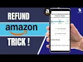 Amazon Refund Trick 2025 Legit Method to Get Your Money Back