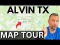 Moving to Alvin TX Here s a Map Tour of the Area