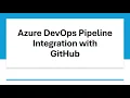 Concept and Lab - Azure DevOps Pipeline integration with GitHub
