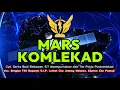Lagu MARS KOMLEKAD (OFFICIAL VIDEO)