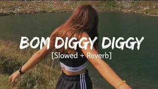 Download Bom Diggy Diggy - Lofi (Slowed + Reverb) | Jasmin Walia | iam mr yl MP3