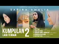Download Lagu SAFIRA AMALIA FULL ALBUM TERBARU 2024 KUMPULAN LAGU TERBAIK HD VIDEO