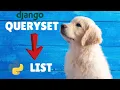 How to convert Django queryset to list