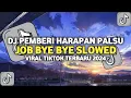 Download Lagu DJ PEMBERI HARAPAN PALSU X JOB BYE BYE SLOWED AKBAR CHALAY VIRAL TIKTOK TERBARU 2024