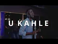 Download Lagu U Kahle - Worship Saints