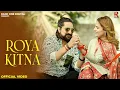 Download Lagu Roya Kitna - Vinod Sorkhi |  Kay D \u0026 Vaishali Choudhary | Haryanvi Song | Sad Song | Official  Song