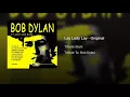Lay Lady Lay - Original