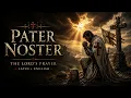 Pater Noster The Lord s Prayer Latin English