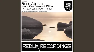 Rene Ablaze - In Two At More Ease (Original Mix)