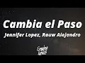 Download Lagu Jennifer Lopez, Rauw Alejandro - Cambia el Paso (Letra/Lyrics)