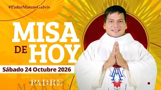 MISA DE HOY Sábado 24 Octubre 2026 con el PADRE MARCOS GALVIS - Arturo Cornejo