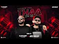 Download Lagu THAA (DESI MIX) | DJ NICK DHILLON |  DJ H MUSIC | VARINDER BRAR | LATEST PUNJABI SONGS 2023