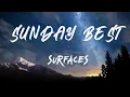 SURFACES - Sunday Best (Lyrics)