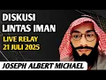 Download Lagu JOSEPH ALBERT MICHAEL ‼️DISKUSI \u0026 TANYA JAWAB LINTAS IMAN | LIVE RELAY 21 JULI 2025