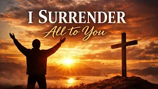 I Surrender All to You