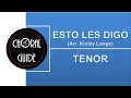 Esto Les Digo - TENOR