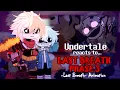 Download Lagu Undertale reacts to Last Breath Phase 3 Animation |～𝘓𝘢𝘴𝘵 𝘉𝘳𝘦𝘢𝘵𝘩～ | (2/2) | 🇪🇸/🇺🇸