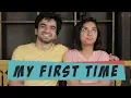 My First Time MostlySane Ft Ayush Mehra