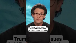 Trump admin issues 100B in tariff refunds to CORPORATIONS not you