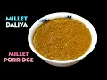 Download Lagu Millet Daliya Recipe | How To Make Millet Dalia With Milk | Millet Porridge | Millet Recipes