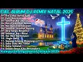 FULL ALBUM REMIX LAGU NATAL PILIHAN YANG SYAHDU TERBAIK 2025 FULL BASS BY JIRO MUSIC | DIA LAHIR