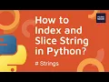 2023 Python Beginner Tutorial Indexing and slicing string