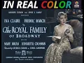THE ROYAL FAMILY OF BROADWAY 1930 IN REAL COLOR Ina Claire Comedy Full Movie 1080p